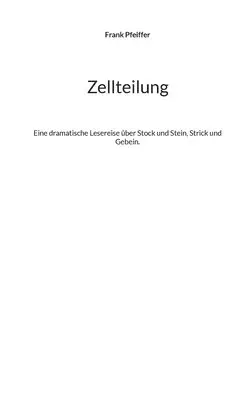 Frank Pfeiffer - Zellteilung, Häftad. Tillgänglighet: Lägg i varukorg