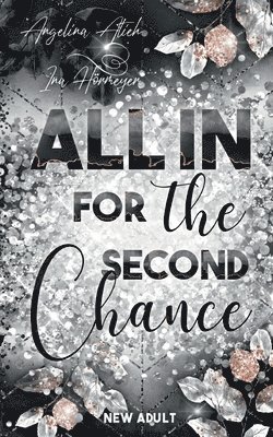 Angelina Atieh, Ina Hörmeyer - All In for the Second Chance, Häftad