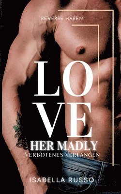 Isabella Russo - Love Her Madly (Reverse Harem), Häftad