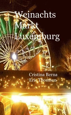 Weinachtsmarkt Luxemburg