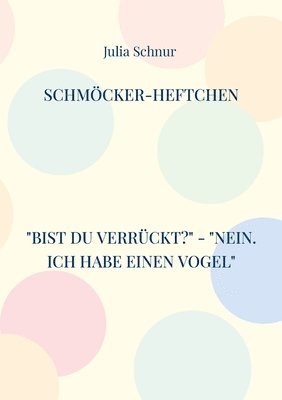 Julia Schnur - Schmöcker-Heftchen, Häftad. Tillgänglighet: Lägg i varukorg