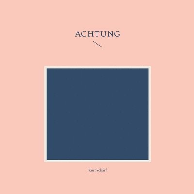 Kurt Scharf - Achtung, Häftad