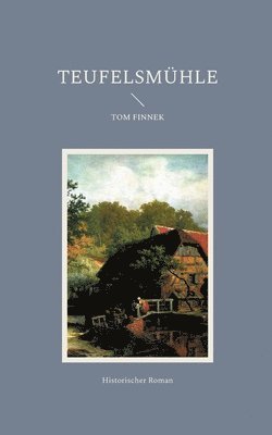Tom Finnek - Teufelsmühle, Häftad