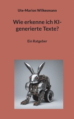 Ute-Marion Wilkesmann - Wie erkenne ich KI-generierte Texte?, Häftad