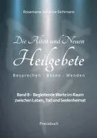 Rosemarie Johanna Sichmann - Die Alten und Neuen Heilgebete, Häftad. Tillgänglighet: Lägg i varukorg