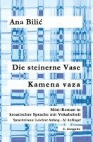 Ana Bilic - Die steinerne Vase / Kamena vaza, Häftad
