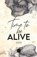 Allie J. Calm - Time to be ALIVE, Häftad. Tillgänglighet: Lägg i varukorg