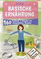 Leonardo Oliver Bassard - XXL Basische Ernährung Kochbuch + Ratgeber mit 160 schmackhaften Rezepten, Häftad. Tillgänglighet: Lägg i varukorg