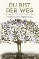 Fabio Mantegna, Elmer O. Locker Jr, Neville Goddard - Du bist der Weg: Manifestiere dir dein Traumleben mit dem Gesetz der Annahme nach Neville Goddard, Häftad