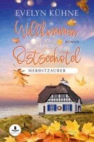 Evelyn Kühne - Willkommen im kleinen Ostseehotel: Herbstzauber, Häftad