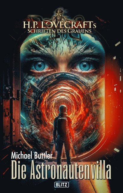 Michael Buttler - Lovecrafts Schriften des Grauens 35: Die Astronautenvilla, E-bok. Tillgänglighet: Lägg i varukorg