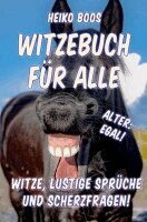 Heiko Boos - Witzebuch für alle, Häftad