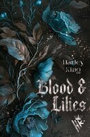 Harley King - Blood & Lilies, Häftad. Tillgänglighet: Lägg i varukorg