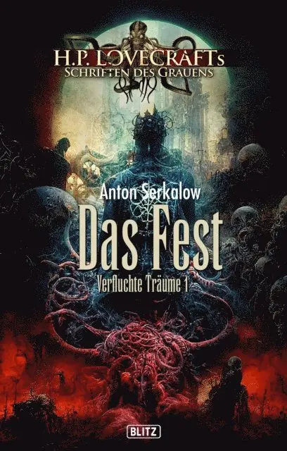 Anton Serkalow - Lovecrafts Schriften des Grauens 37: Das Fest, E-bok. Tillgänglighet: Lägg i varukorg