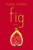 Poppy Lamour - fig, Häftad