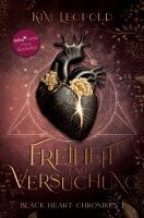 Kim Leopold - Freiheit und Versuchung: Black Heart Chroniken 1, Häftad