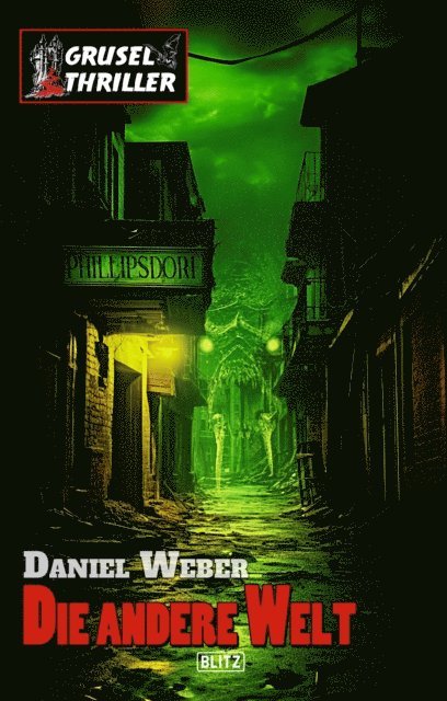 Daniel Weber - Grusel-Thriller 13: Die andere Welt, E-bok