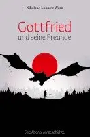 Nikolaus Lubnow-Wern - Gottfried und seine Freunde, Häftad. Tillgänglighet: Lägg i varukorg