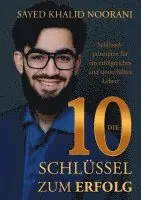 Sayed Khalid Noorani - Die 10 Schlüssel zum Erfolg, Häftad. Tillgänglighet: Lägg i varukorg