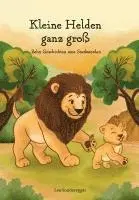 Lea Sonderegger - Kleine Helden ganz groß, Inbunden. Tillgänglighet: Lägg i varukorg