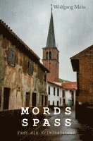 Wolfgang Mebs - Mordsspass, Häftad