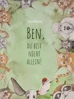 Ilona Karma - Ben, du bist nicht allein!, Inbunden. Tillgänglighet: Lägg i varukorg