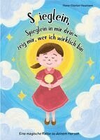 Hans-Günter Heumann - Spieglein, Spieglein in mir drin - zeig mir, wer ich wirklich bin, Inbunden