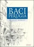 Marlies Burget - Baci aus Perugia, Inbunden. Tillgänglighet: Lägg i varukorg