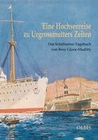 Resy Gloor-Madöry, Roger Gloor - Eine Hochseereise zu Urgrossmutters Zeiten, Inbunden