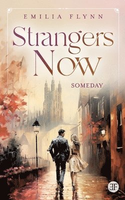 Emilia Flynn - Strangers Now, Häftad