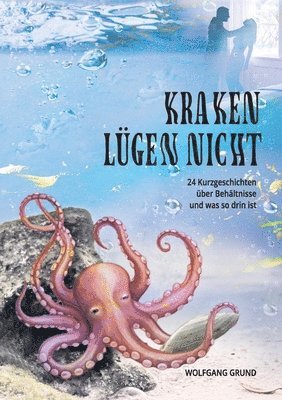 Wolfgang Grund - Kraken lügen nicht, Häftad. Tillgänglighet: Lägg i varukorg