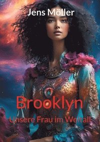 Brooklyn - Unsere Frau im Weltall