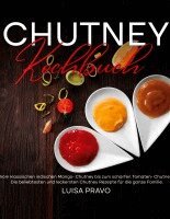 Luisa Pravo - Chutney Kochbuch, Häftad. Tillgänglighet: Lägg i varukorg
