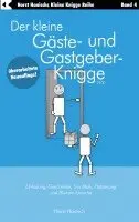 Horst Hanisch - Der kleine Gäste- und Gastgeber-Knigge 2100, Häftad. Tillgänglighet: Lägg i varukorg