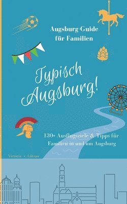 Victoria Von Lützau - Typisch Augsburg!, Häftad