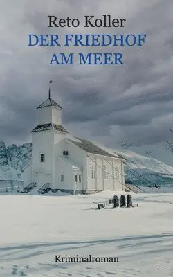 Reto Koller - Friedhof am Meer, Häftad. Tillgänglighet: Lägg i varukorg