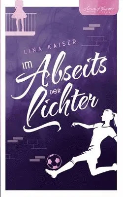Lina Kaiser - Im Abseits der Lichter, Häftad. Tillgänglighet: Lägg i varukorg