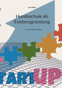 Hundeschule als Existenzgrndung