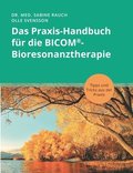 Das Praxis-Handbuch fr die BICOM(R)-Bioresonanztherapie