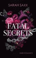 Sarah Saxx - Fatal Secrets, Häftad