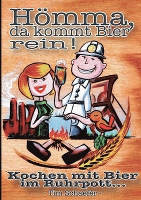 Tim Schaefer - Hömma, da gehört Bier rein!, Häftad