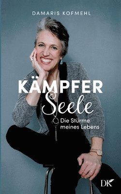 Damaris Kofmehl - Kämpferseele, Häftad