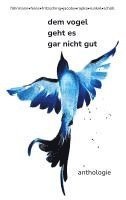 Marion Fährmann, Eva-Marie Feine, Babette Fritzsching, Ina Jacoby, Monika Rapka, Sylvia Runkel, Katja Schöll - dem vogel geht es gar nicht gut, Häftad. Tillgänglighet: Lägg i varukorg