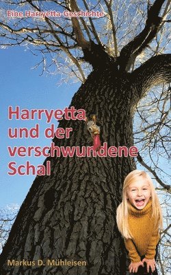 Markus D Mühleisen - Harryetta und der verschwundene Schal, Häftad