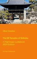 Oliver Dunskus - The 88 Temples of Shikoku, Häftad