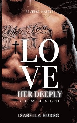 Isabella Russo - Love Her Deeply (Reverse Harem), Häftad