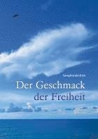 Urgyen Sangharakshita, Buddhawege E. V. - Geschmack der Freiheit, Häftad