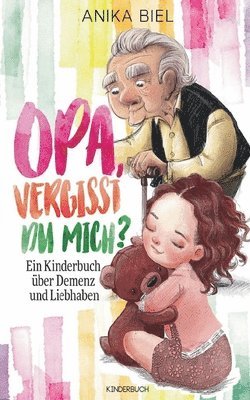 Anika Biel - Opa, vergisst du mich?, Häftad. Tillgänglighet: Lägg i varukorg