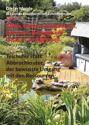 Dieter Mende - Klima, Umwelt, Ressourcen, Schwarm-Beiträge mit Gärten und Balkonen., Häftad. Tillgänglighet: Lägg i varukorg