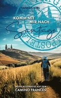Komm mit mir nach Santiago